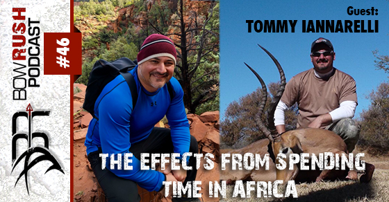 BR046 – The effects from spending time in Africa with Tommy Iannarelli