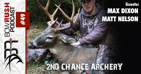 BR049 – 2nd Chance Archery with Max Dixon