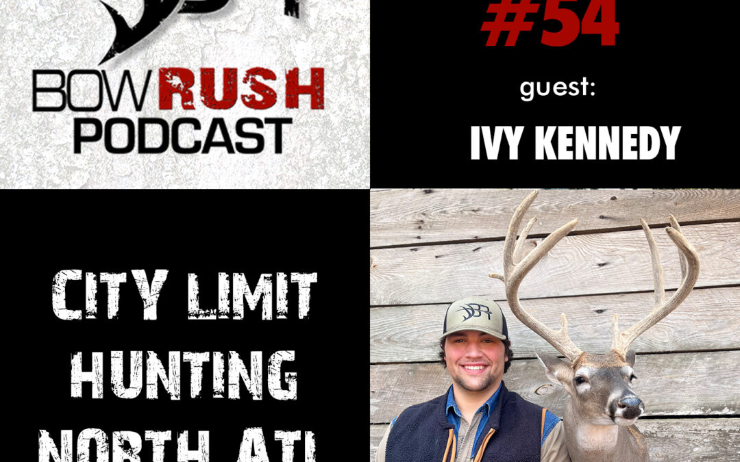 BR054 – City Limit Hunting North Atlanta with Ivy Kennedy