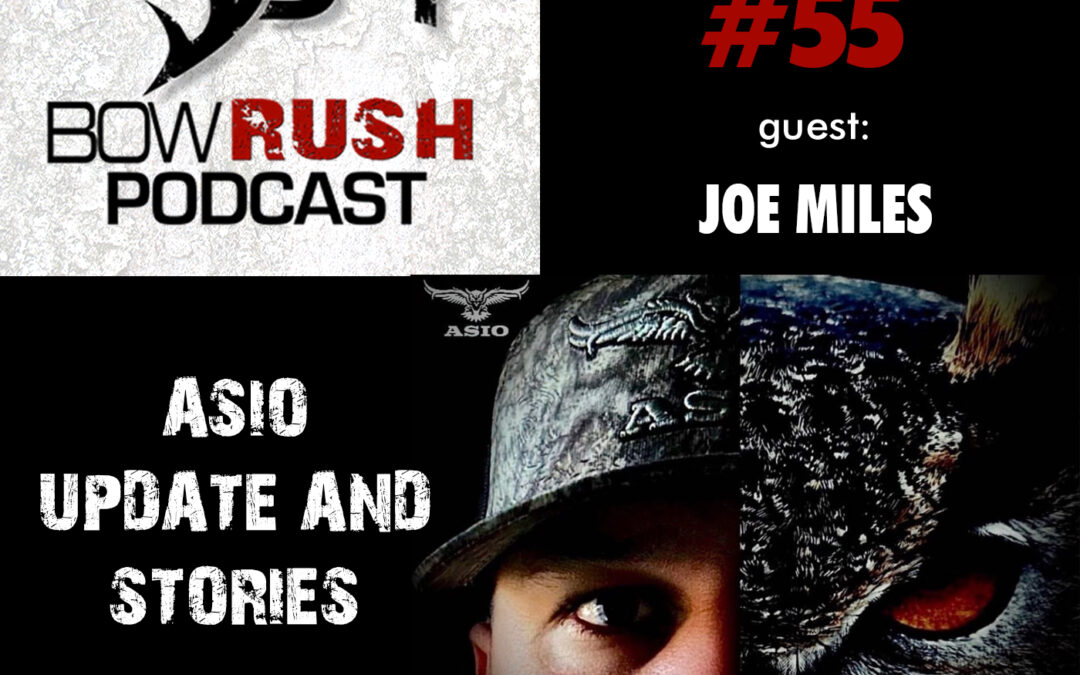 BR055 – Asio Update and Stories with Joe Miles
