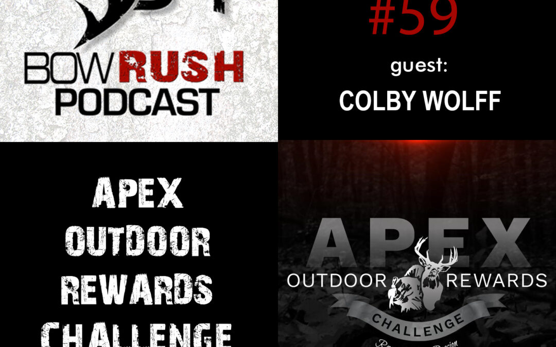 BR059 – APEX Outdoor Rewards Challenge with Colby Wolff